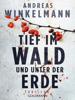 cover image of Tief im Wald und unter der Erde